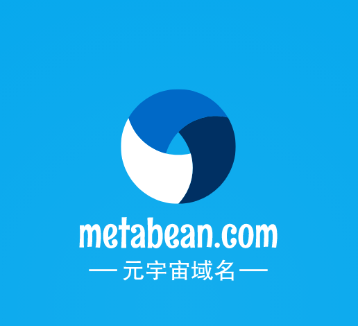 元宇宙啥域名好,metabean.com邀你来品鉴点评-第1张图片-优米村(YOUMICUN.COM)