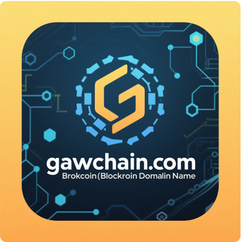 链动未来，域见价值——gawchain.com区块链域名全球首发推荐-第1张图片-优米村(YOUMICUN.COM)